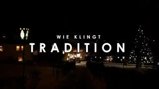 Wie klingt Heimat - Folge 5 | Wie klingt Tradition