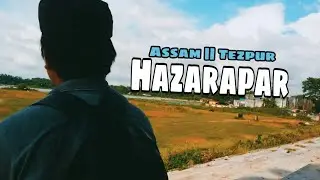Tezpur Hazarapar || Vlog10 ||  Confrix vlogs