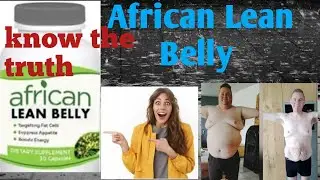 African lean belly Review 2021 , benefit and side effects complete review