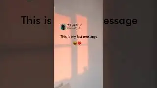 This is my last message 🥺💔 | Instagram reels | whatsapp status | #quote #shorts #bestie #short