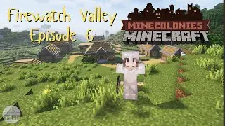 Firewatch Valley Episode 6 Upgrades Cozy Minecraft No Commentary