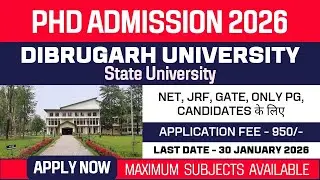 New PhD Admission 2026 | Dibrugarh University | State University | Apply Now