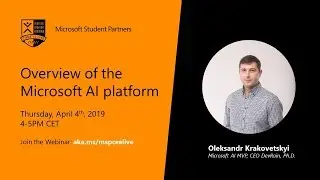 Overview of the Microsoft AI platform | Oleksandr Krakovetskyi  | MVP