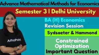 Constrained Optimization Numerical | Sydsaeter & Hammond Ch 18 | Advance MME | Eco(H) DU Sem 3 | PYQ
