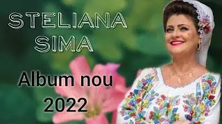 Steliana Sima || IMI VAZUI BAIATUL MIRE || Album intreg || NOU 2022