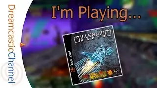 I'm Playing: Millennium Racer: Y2K Fighters (Dreamcast) (Unreleased)