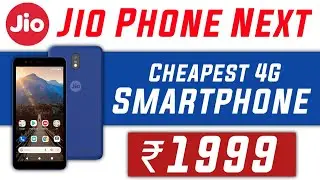 Jio Phone Next Price 1999 | JioPhone Next Features & Specification | How to Buy Jio Phone Next