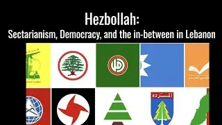Hezbollah: Sectarianism, Democracy, and the in-between in Lebanon