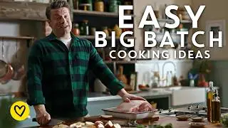 BIG Batch Cooking Recipes & Ideas By Jamie Oliver