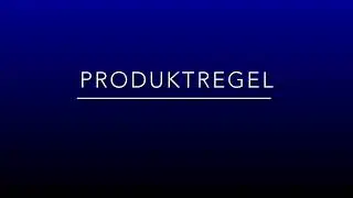 Produktregel: Erklärung und Übung