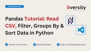 Учебное пособие по Pandas: чтение CSV-файлов, фильтрация, группировка и сортировка данных в Python.