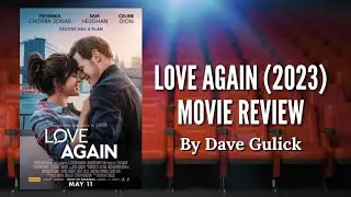 Love Again (2023) Movie Review