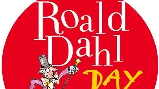 Roald Dahl Day 2025 - Presented by Mrs Eaton