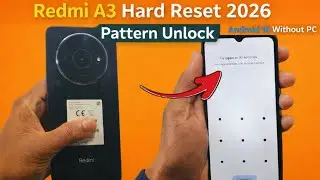 Redmi A3 Hard Reset 2026 ✅ Redmi A3 Factory Reset ✅ Redmi (23129RN51X) Pattern Unlock Without PC 