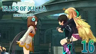 Tales of Xillia (Remastered) ~Milla's Story~ Part 16