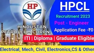 HPCL recruitment 2023/Oil & Gas vacancy/Diploma jobs 2023/BE/B.Tech/Graduate/ITI jobs/Oil refinarys