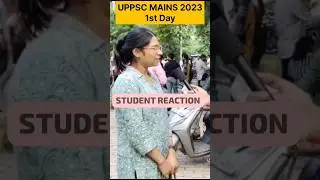 UPPSC MAINS 2023 STUDENT REACTION #uppscmains #uppscmains2023 #uppsc #motivation #viral #shorts