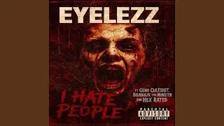 I Hate People (2025 Version) [feat. Geno Cultshit, Dieabolik the Monster & Hex Rated]
