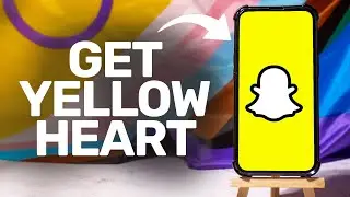 How To Get Yellow Heart On Snapchat 2025 (iPhone & Android)