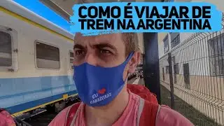 Como é VIAJAR de TREM na ARGENTINA