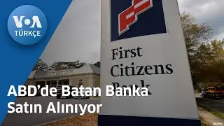 ABD&rsquo;de Batan Banka Satın Alınıyor| VOA T&uuml;rk&ccedil;e