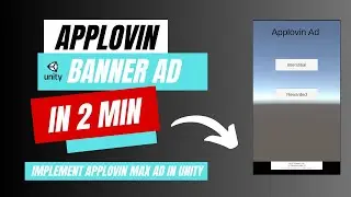 How to integrate Applovin Banner As in Unity  | 2023 | blazes of  games