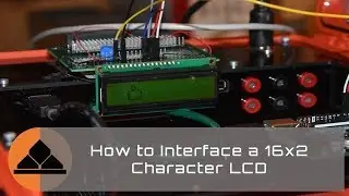 How to Interface a 16x2 LCD | Project 9