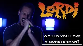 Lordi - Would You Love A Monsterman? (Cover by Eric Castiglia)