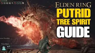 Putrid Tree Spirit (Guide) - Elden Ring