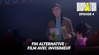[PC] Dispatch - Fin Alternative: Film avec Invisimeuf - Episode 4: R&eacute;organisation (Sans Commentaire)