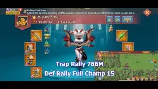 Trap 786m Def Rally Full Champ 155 Ban Phước | Lords Mobile