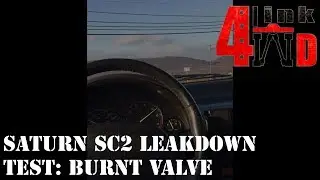 Saturn SC2 Burnt Valve- Leakdown Test