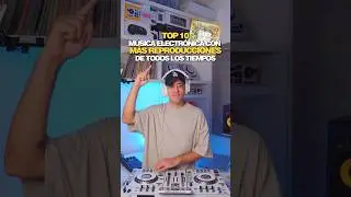 Top 10 m&uacute;sica electr&oacute;nica con m&aacute;s reproducciones de todos los tiempos 🎧 #dj #mix #edm #dance #top