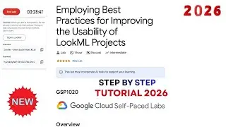 Employing Best Practices for Improving the Usability of LookML Projects | 2025 | #GSP1020