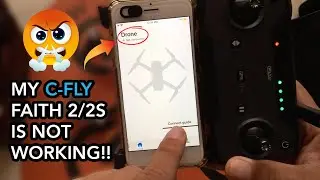 C-FLY FAITH 2/2s/Mini 2 - How to fix the NOT CONNECTED issue!