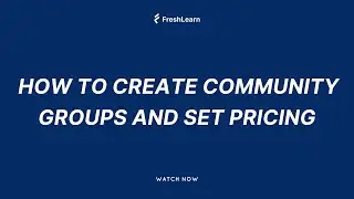 How to Create Community Groups and Set Pricing