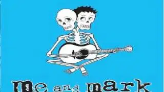 Me and Mark - Waiting
