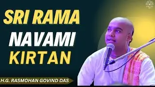 Sri Rama Navami Kirtan | By H.G Rasmohan Govind Das