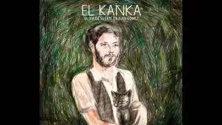 El Kanka - Espero que disfruten de mi sufrimiento