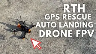 Tes RTH GPS Rescue AUTO LANDING DRONE FPV !!!