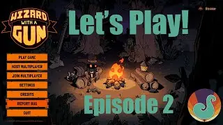 Wizard with a Gun Ep 2 #wizardwithagun