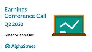GILD Stock | Gilead Sciences Inc. Q2 2020 Earnings Call