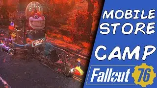Fallout 76 - Mobile Store Camp Tour - Camp on Wheels / Small and Scrappy - New Update!