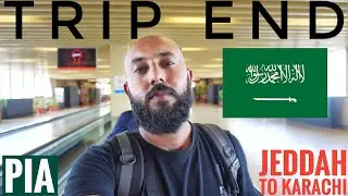 Jeddah to Karachi PIA | Trip End
