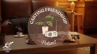 How to Win D&D - Casting Friendship Ep. 1