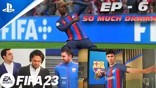 FIFA 23 FC BARCELONA Career Mode (EP 6) - Unexpected Events!!! - PS5 NEXT GEN