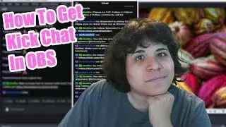 Learn How To Integrate Chat Into OBS For Kick Streaming | Streamer's Guide