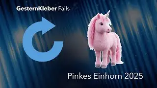Pinkes Einhorn 2025 - Der GesternKleber-Fails-Preis f&uuml;r Realit&auml;tsverweigerung