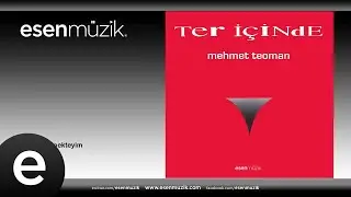 Mehmet Teoman - Dalgamı Ge&ccedil;mekteyim #esenm&uuml;zik