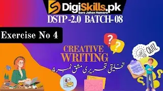 creative writing exercise 4 batch 8 | dstp 2.0 batch 08 creative writing exercise 4 #digiskillspk